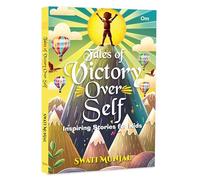 Tales of Victory Over Self: Inspiring Stories for Kids