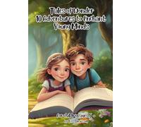 Tales of Wonder: 10 Adventures to Enchant Young Minds