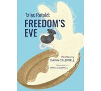 Tales Retold: Freedom's Eve: 2