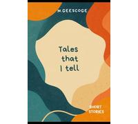 Tales That I Tell: Short Stories