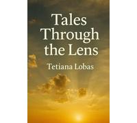 Tales Through the Lens