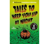 Tales to Keep You Up at Night: A Halloween Countdown Collection