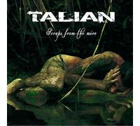Talian - Scraps from the Mire