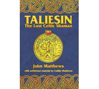 Taliesin: The Last Celtic Shaman
