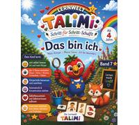 TALiMi - Das bin ich: Spielerisch den Körper entdecken - Mein Körper, meine Sinne und mein Selbstbewusstsein stärken | Mit Mal- und Mitmachseiten für ... / vorschulheft /vorschulbuch Band 7