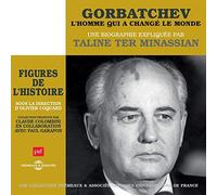Taline Ter Minassian - Gorbatchev Lhomme Qui a Chang Le Monde - 4CD - N72z