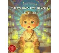 Talis und die Gläser im Keller (Mindset für Kinder)