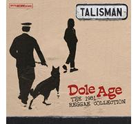 Talisman - Dole Age - The 1981 Reggae Collection