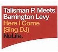 Talisman P. meets Barrington Levy - Here I Come (Sing DJ)