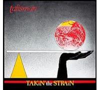 Talisman - Takin The Strain