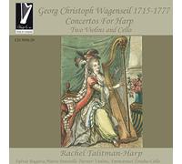 Talitman, Bargara, Turner, Tondus - Wagenseil: Concertos for Harp, Two Violins & Cello