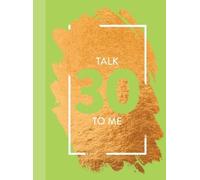 Talk 30 To Me: Fun Age Quote Pocket Book