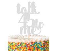 Talk 45 To Me Cake Topper - Glitter Silver 45th Birthday Cake Decorations, Funny 45 Years Old Birthday Cake Pick (Silver)