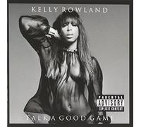 Talk A Good Game By Kelly Rowland (2013-06-17)