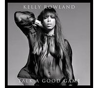 Talk a Good Game - Kelly Rowland Compact Disc