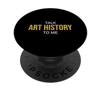 Talk Art History To Me Funny Historian PopSockets Adhesive PopGrip