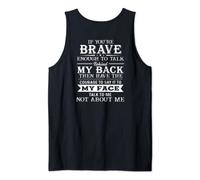 Talk Behind My Back Then Have The Courage To Say It To My Tank Top
