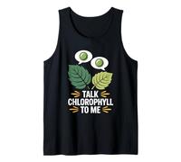 Talk Chlorophyll To Me Funny Plant Chemistry Horticulture Tank Top