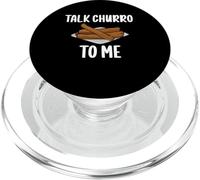 Talk Churro To Me Funny Cinnamon Snack Lover PopSockets PopGrip for MagSafe