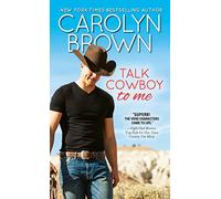 Talk Cowboy to Me: 4 (Lucky Cowboys, 4)