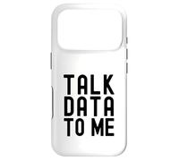 Talk Data To Me | Data Enthusiast | Data Analysis Lover Case for iPhone 17 Pro