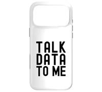 Talk Data To Me | Data Enthusiast | Data Analysis Lover Case for iPhone 17 Pro Max