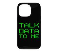 Talk Data To Me Funny Analyst Analysis Slogan Financial Joke Case for iPhone 13 Pro