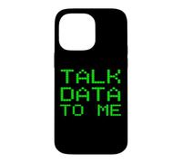 Talk Data To Me Funny Analyst Analysis Slogan Financial Joke Case for iPhone 14 Pro Max