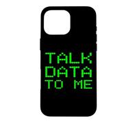 Talk Data To Me Funny Analyst Analysis Slogan Financial Joke Case for iPhone 16 Pro Max