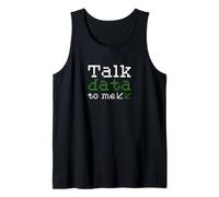 Talk Data to Me Funny Data Scientist Coder Tank Top