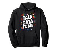 Talk Data To Me Funny Statistics Data Analyst Pullover Hoodie