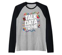 Talk Data to Me Funny Statistics Data Analyst Raglan Baseball Tee