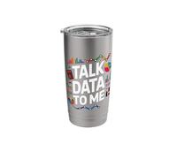 Talk Data to Me Funny Statistics Data Analyst Stainless Steel Insulated Tumbler
