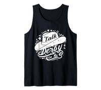 Talk Derby to Me Cowboy Hat Design Tank Top