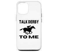 Talk Derby To Me Funny Horse Racing Derby Day Case for iPhone 12/12 Pro