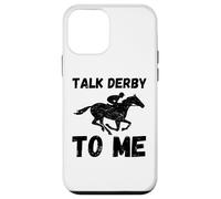 Talk Derby To Me Funny Horse Racing Derby Day Case for iPhone 12 mini