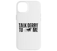 Talk Derby To Me Funny Horse Racing Derby Day Case for iPhone 14 Plus