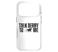 Talk Derby To Me Funny Horse Racing Derby Day Case for iPhone 17 Pro