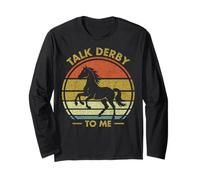 Talk Derby to Me Funny Horse Riding Equestrian Rider #25D1D Long Sleeve T-Shirt