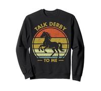 Talk Derby To Me Funny Horse Riding Equestrian Rider #25D1D Sweatshirt