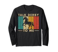 Talk Derby to Me Funny Horse Riding Equestrian Rider #25D1E Long Sleeve T-Shirt