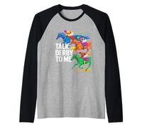 Talk Derby to me Horse Racing Equestrian Love Raglan Baseball Tee