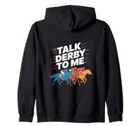 Talk derby to me Horse Racing Equestrian Love Zip Hoodie