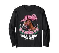 Talk Derby To Me Horse Rider Racing Track Race Horse Derby Long Sleeve T-Shirt