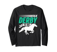 Talk Derby to Me Lover Riding Horse Rider Equestrian Long Sleeve T-Shirt