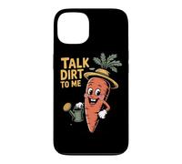 Talk Dirt To Me Funny Gardening Plant Lover Case for iPhone 13