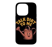 Talk Dirt To Me Funny Gardening Plant Lover Case for iPhone 14 Pro