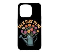 Talk Dirt To Me Funny Gardening Plant Lover Case for iPhone 15 Pro