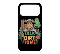 Talk Dirt To Me Funny Gardening Plant Lover Case for iPhone 17 Pro Max