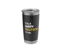 Talk Dirty Deutsch to Me - Funny German Language Humor Stainless Steel Insulated Tumbler